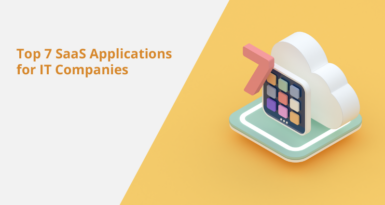 Top 7 SaaS Applications for IT Companies