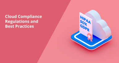 Cloud Compliance Regulations and Best Practices