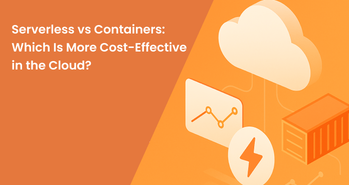 Compare serverless vs containers pricing and scale. Learn cloud cost management and SaaS optimization tips to choose the most cost-effective cloud strategy.
