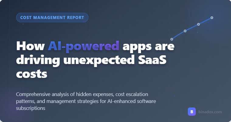 How AI‑powered apps are driving unexpected SaaS costs