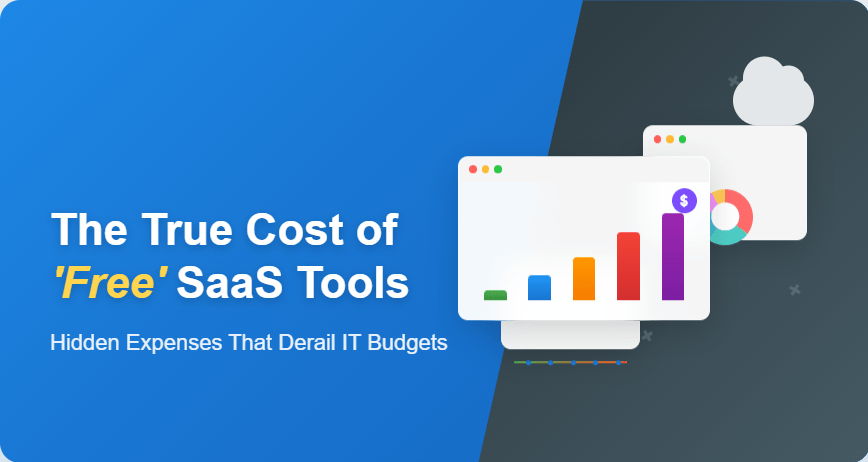 The True Cost of 'Free' SaaS Tools