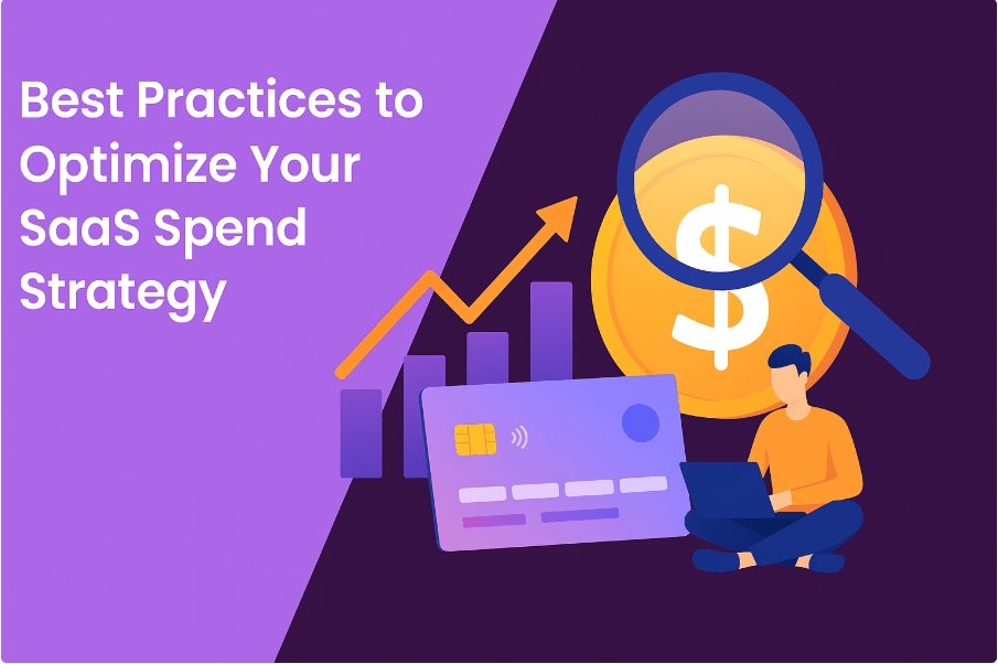 Best Practices to Optimize Your SaaS Spend Strategy